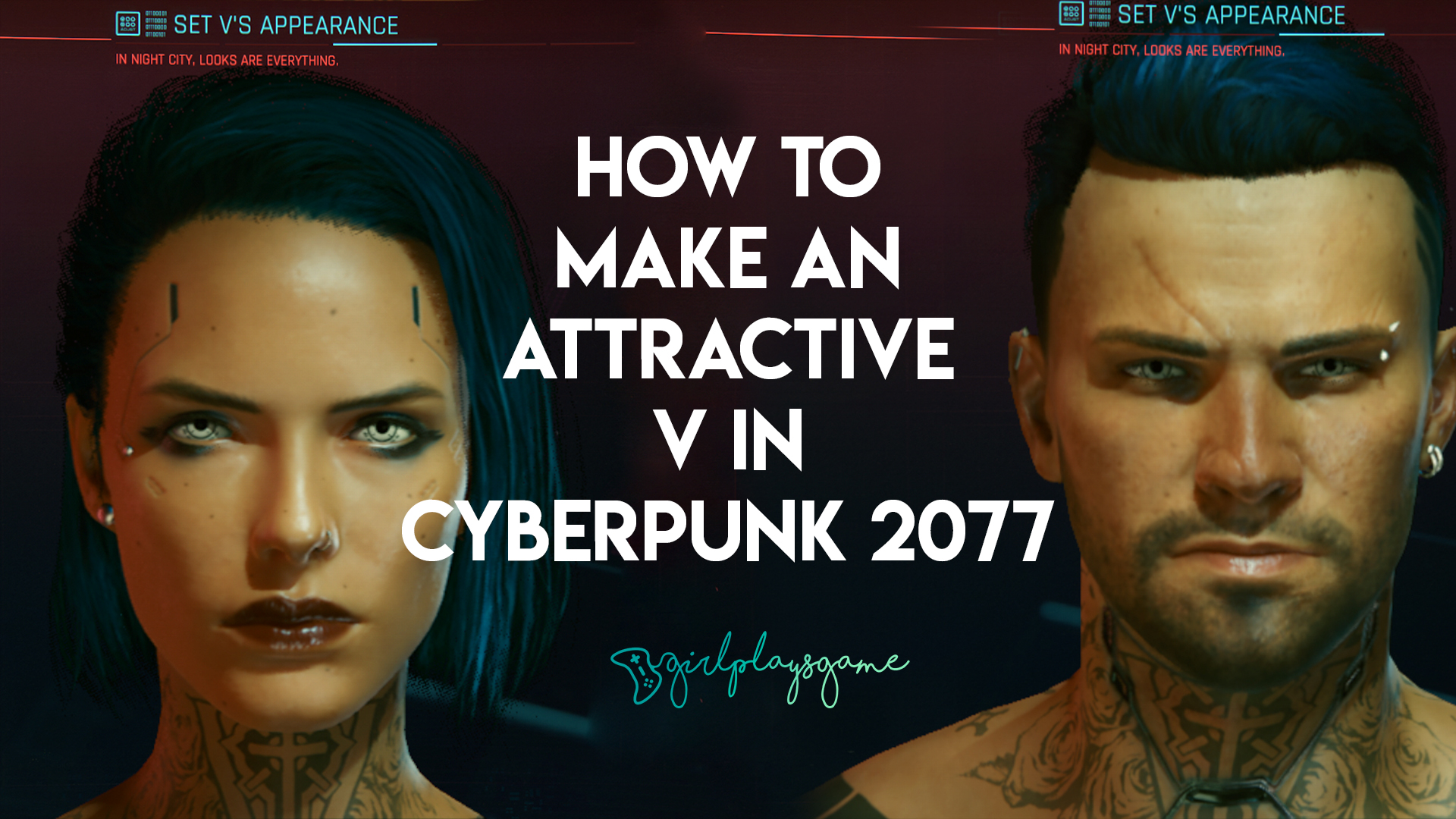 How To Make An Attractive Male Or Female V In Cyberpunk 77 Character Creator Girlplaysgame